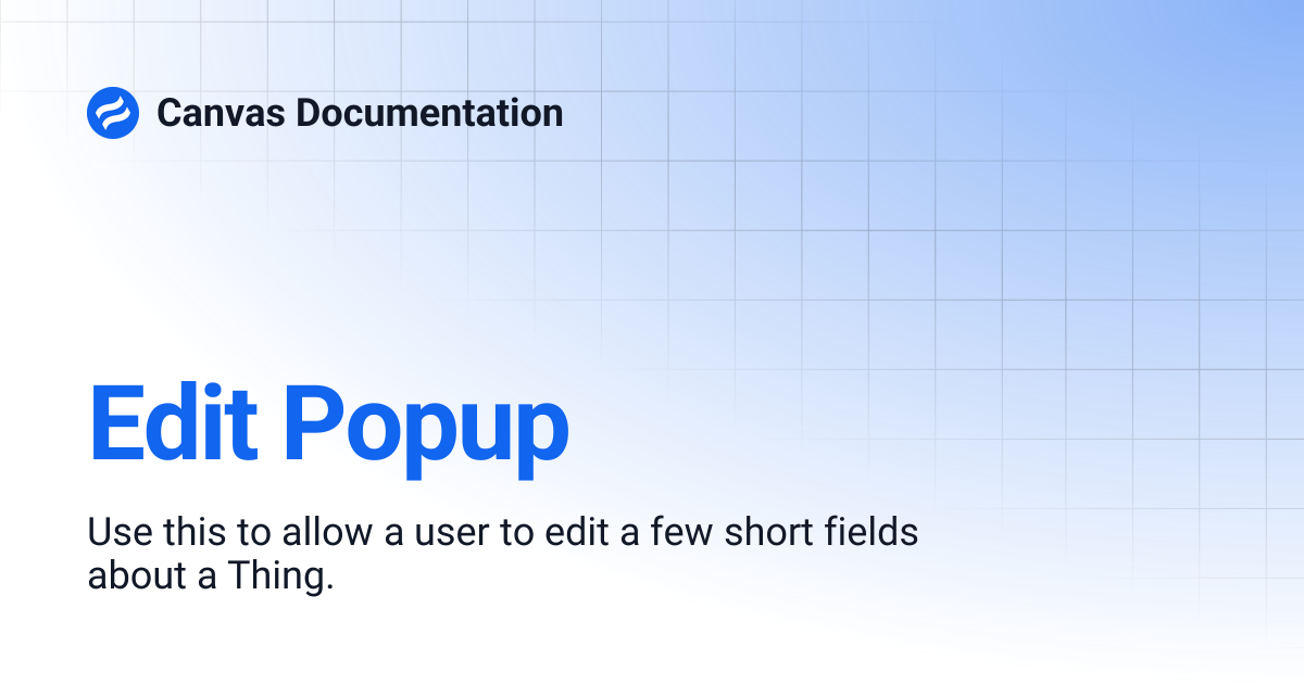 Edit Popup | v4.2 | Canvas Documentation