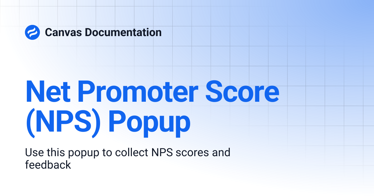 Net Promoter Score (NPS) Popup | v5.0 | Canvas Documentation