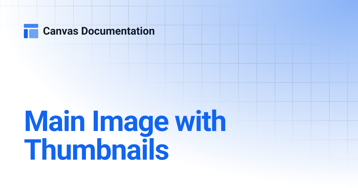 Main Image with Thumbnails | Canvas Documentation
