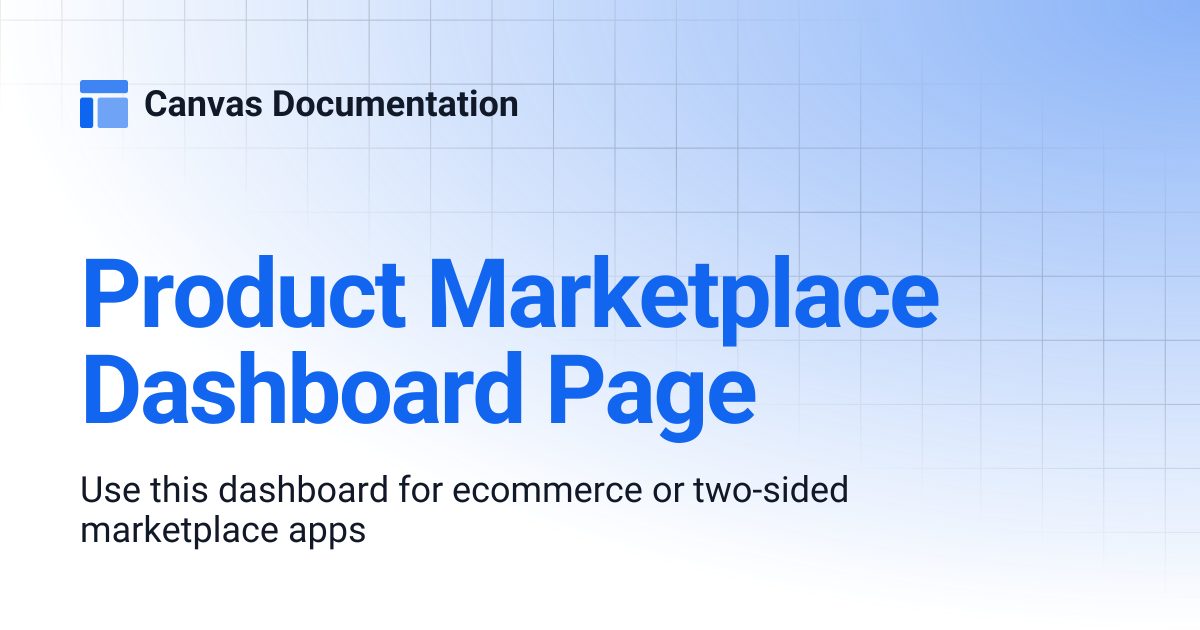 Product Marketplace Dashboard Page | Canvas Documentation